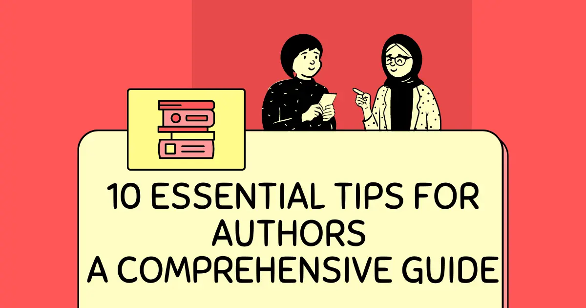 10 ential tips for authors crafting their book a comprehensive guide