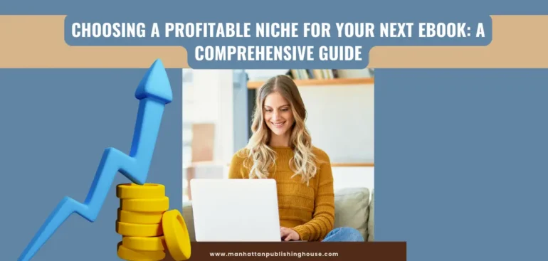 choosing a profitable niche for your next ebook a comprehensive guide